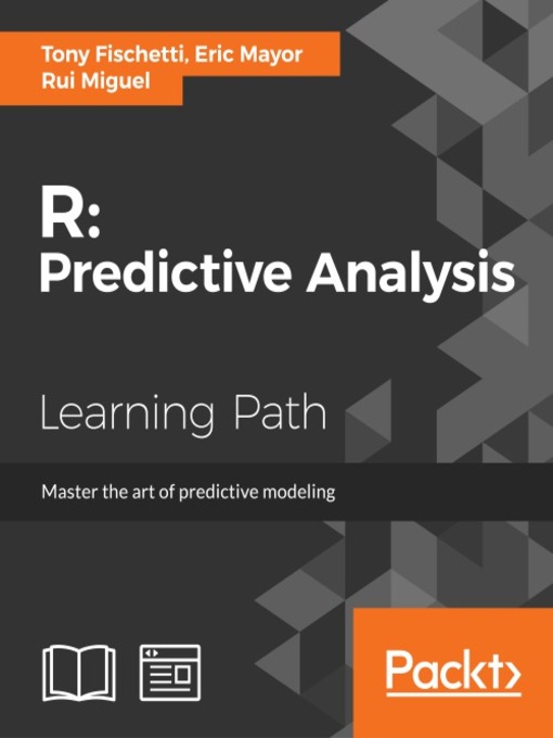 Title details for R: Predictive Analysis by Tony Fischetti - Available